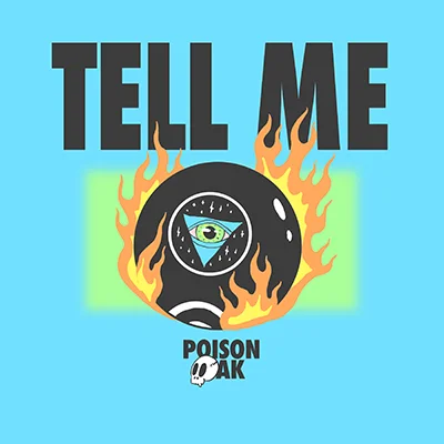 Tell Me - Poison Oak